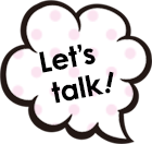 Let's talk!